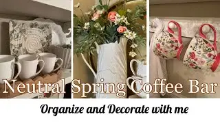 NEW🌷NEUTRAL SPRING COFFEE BAR|| ORGANIZE AND DECORATE WITH ME