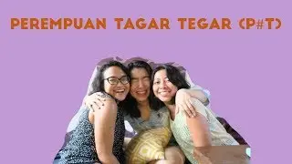CURHAT ONLINE? TOXIC RELATIONSHIP? | Perempuan Tagar Tegar (P