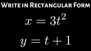 How to Write Parametric Equations in Rectangular form and Identify the Interval Quadratic Example