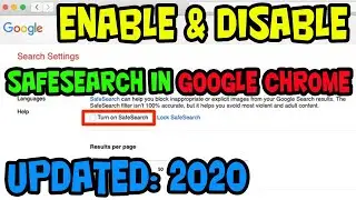 HOW TO ENABLE AND DISABLE SAFE SEARCH IN GOOGLE CHROME - UPDATED 2020