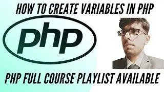 How to Create Variables in PHP | How To Show Variables Output