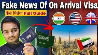 UAE Visa-On-Arrival For Indian Passport. Fake Information. Get The Facts Right