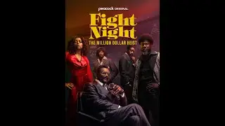 Fight Night: The Million Dollar Heist 2024 Series (Action Crime) Official Trailer @ScreenScout u5d