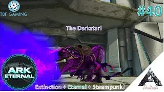 Ark Eternal - Evolved Darkstar E40 Ark Survival Evolved - Ark Eternal Mod