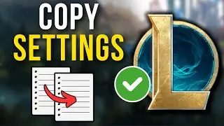 How To Copy League Of Legends Settings (2024)