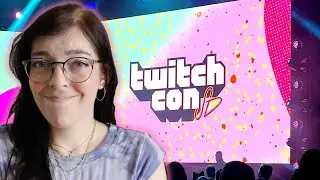 twitchcon was a bit of a mess