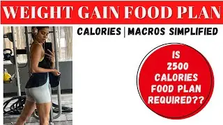 FREE WEIGHT GAIN FOOD PLAN | Surplus calories and macros breakdown simplified to gain weight