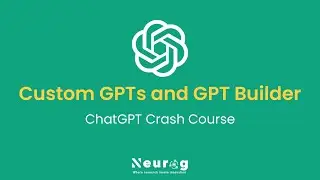 Introduction to Custom GPTs and GPT Builder | Create Your Own GPT Model | ChatGPT Crash Course