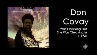 Don Covay - I Was Checkin' Out, She Was Checkin In (1973)