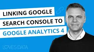 Linking Search Console to GA4 — Is it possible?