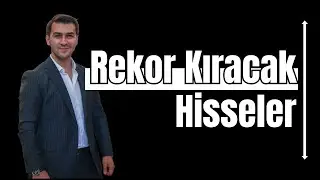 ENDEKS ÜSTÜ GETİREREK REKOR KIRACAK HİSSELER