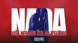 Nađa - Više nemam šta da izgubim - (Official Video 2022)