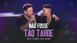 Wesley Safadão e Lucas Aboiador - Não Fosse Tão Tarde (EP Ao Vivo em Fortaleza)