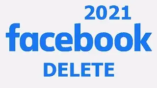 Как удалить facebook аккаунт 2021