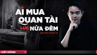 Nghe truyện ma : AI MUA QUAN TÀI LÚC NỬA ĐÊM - Tập 1/2 | Truyện ma Nguyễn Huy kể