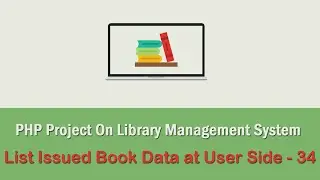 PHP Project On Library Management System - List Issued Book Data at User Side - 34
