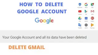 Delete Gmail Account Permanently | Delete Google Account | Delete Email Account