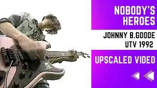 Nobody's Heroes - Johnny B. Goode - 2024 DVD Rip | Chuck Berry Cover