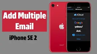 iPhone SE 2020|| How to Add or Delete Multiple Email Accounts on iPhone