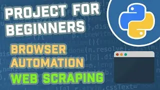 Python Project For Beginners | Browser Automation & Web Scraping Craigslist (Full-Tutorial)