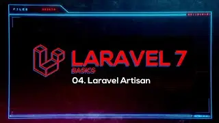 04 - Laravel Basics - Laravel Artisan