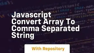javascript convert array to comma separated string