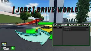 [JOBS] Drive World Script | Auto Farm Jobs, Auto Win Race, Inf Money | DEVIL Script