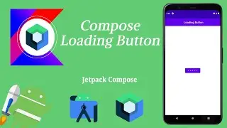 How to Implement Loading Button in Jetpack Compose | Android | Kotlin | Make it Easy