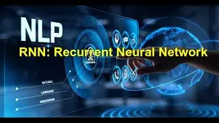 NLP with Transformers: RNN - Recurrent Neural Network | Episode 3