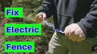 Splicing a Broken Electric Fence Line || Simple FIX