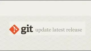 Update Git to the latest release in Linux