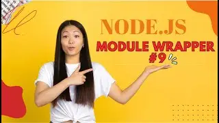 NODE.JS  TUTORIAL MODULE WRAPPER #9 #node js tutorial #node js #node js tutorial for beginners