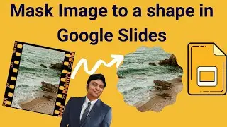 How to mask an image into shape in Google Slides - Tutorial 2024