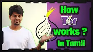 How TOR works | In Tamil | Cyber Voyage