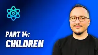 Children — React: From Zero to hero — Part 14 (2024)