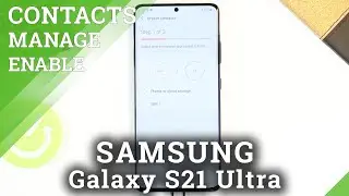 How to Transfer Contacts in SAMSUNG Galaxy S21 Ultra – Move Phone Numbers