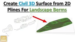 Create Civil 3D Surface from 2D Plines For Landscape Berms