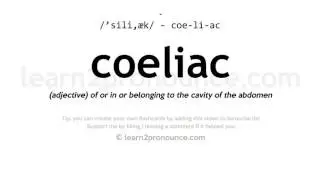 Pronunciation of Coeliac | Definition of Coeliac