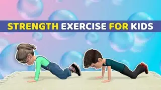 EASY BODY STRENGTHENING EXERCISES FOR KIDS