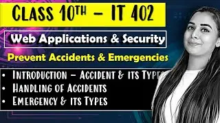 Prevent Accidents and Emergencies | Web Applications and Security Class 10 | Information Technology