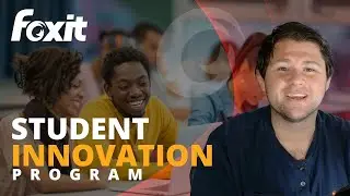 Student Innovation Program | How to Get Involved | Foxit Education