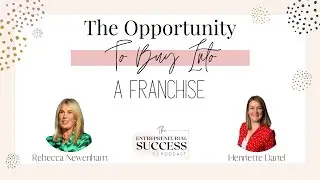 The Opportunity To Buy Into A Franchise