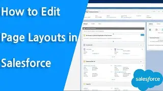How to Edit Page Layouts in Salesforce