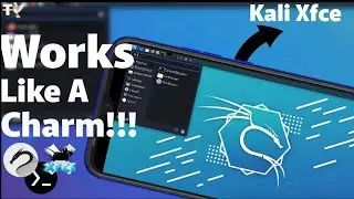 Kali Linux Xfce Desktop Installation | Works Like A Charm!!!