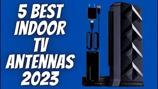5 Best Indoor TV Antennas 2023