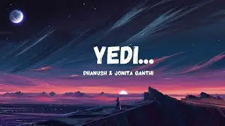 Yedi song | Lyrics | Nilavukku en Mel ennadi kobam