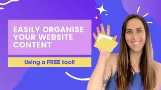 How to EASILY organise your website content