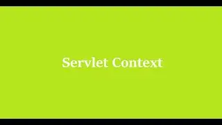 12 What Is the Use Of Servlet Context in Web.xml File