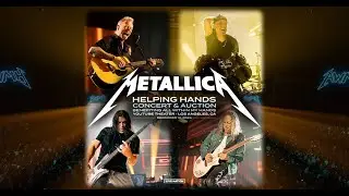 Metallica: All Within My Hands Helping Hands Concert & Auction 2024 Announcement