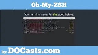 Oh My ZSH | DOCasts | Digital Ocean Screencasts |